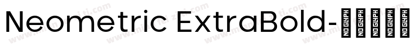 Neometric ExtraBold字体转换